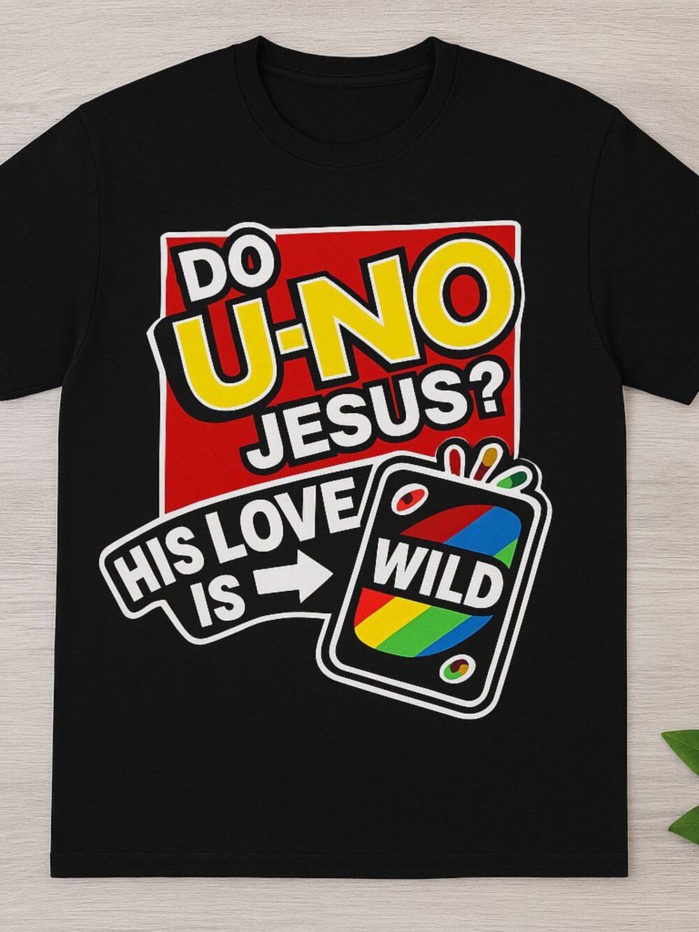 Do U-No Jesus His Love Is Wild Card Game T-Shirt